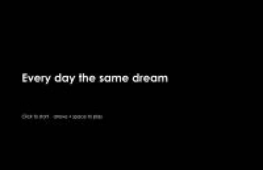 (Indie) Каждый день один и тот же сон