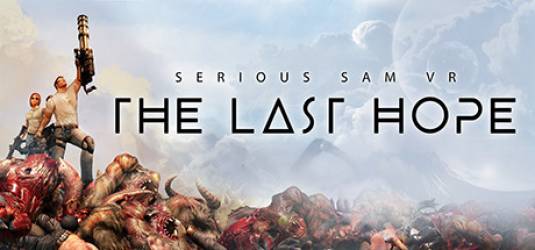 Serious Sam VR: The Last Hope - Teaser Trailer