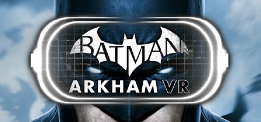 Приключенческий экшен в виртуальной реальности Batman: Arkham VR выпущен для HTC VIVE и Oculus Rift