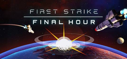 31 мая игра First Strike: Final Hour поднимет сервис Steam на воздух