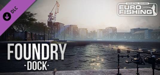 Euro Fishing - Foundry Dock DLC Трейлер
