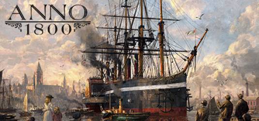 Anno 1800 выйдет 26 февраля 2019 года