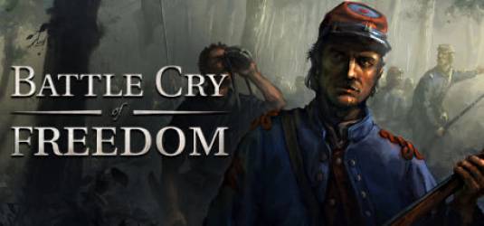 Историческая боевая игра Battle Cry of Freedom выходит 1 марта